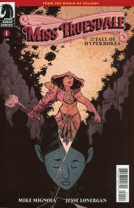 Miss Truesdale And The Fall Of Hyperborea #1 (2023)