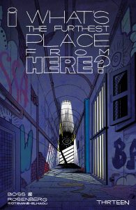 What's The Furthest Place From Here #13 (2023)