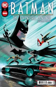 Batman: The Adventures Continue - Season III #7 (2023)