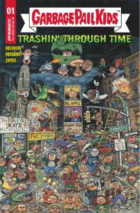 Garbage Pail Kids: Trashin' Through Time #1 (2023)