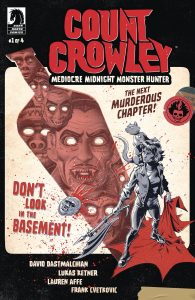 Count Crowley: Mediocre Midnight Monster Hunter #1 (2023)