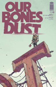 Our Bones Dust #1 (2023)