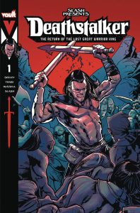 Slash Presents: Deathstalker - The Return of the Last Great Warrior King #1 (2024)