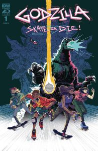 Godzilla: Skate or Die! #1 (2024)