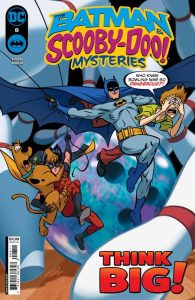 Batman & Scooby-Doo Mysteries #8 (2024)