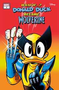 Marvel & Disney: What If...? Donald Duck Became Wolverine #1 (2024)