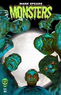 Mark Spears Monsters: Kickstarter Edition #1 (2024)