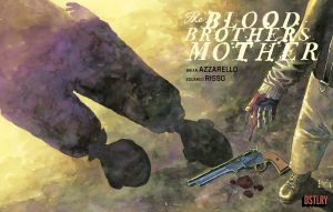 The Blood Brothers Mother #3 (2024)