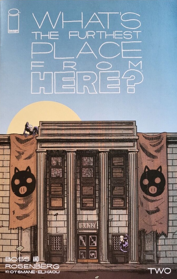 What's The Furthest Place From Here #2 (2021)