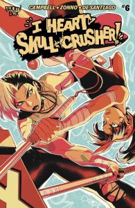 I Heart Skull-Crusher #6 (2024)