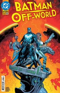 Batman Off-World #6 (2025)