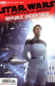 Star Wars: The Battle of Jakku - Republic Under Siege #4 (2024)