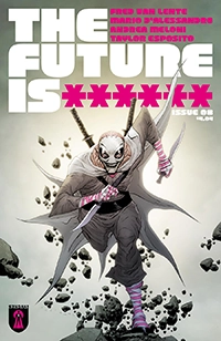The Future Is ****** #8 (2025)